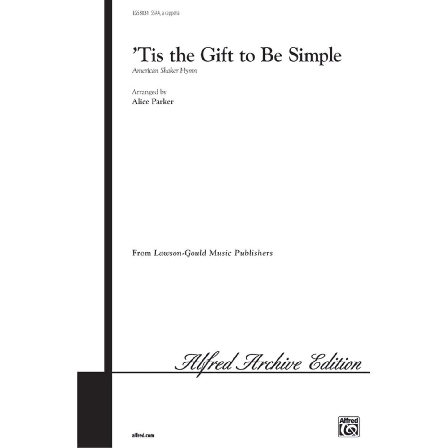 'Tis the Gift to Be Simple [Sheet music]